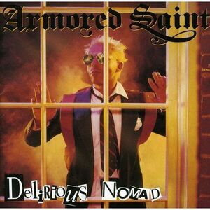 Armored Saint - Delirious Nomad  CD